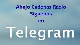 Abajo Cadenas Radio en Telegran